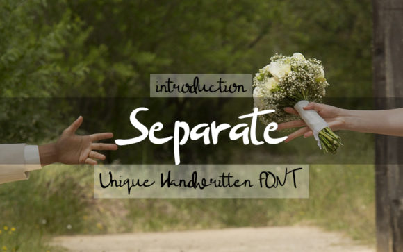 Discover the Charm of Separate: A Handwritten Font for Editorial Design