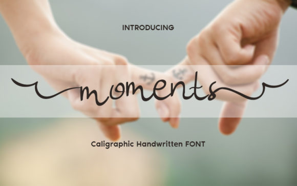 Moments: A Handwritten Font for Editorial Charm